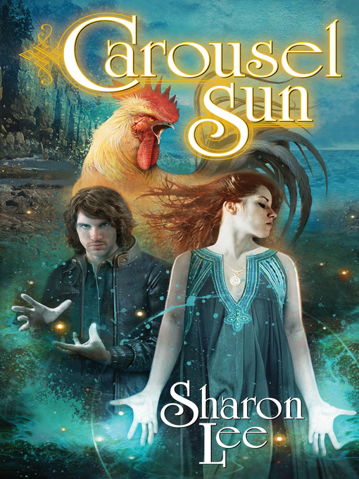 Title details for Carousel Sun by Sharon Lee - Wait list
